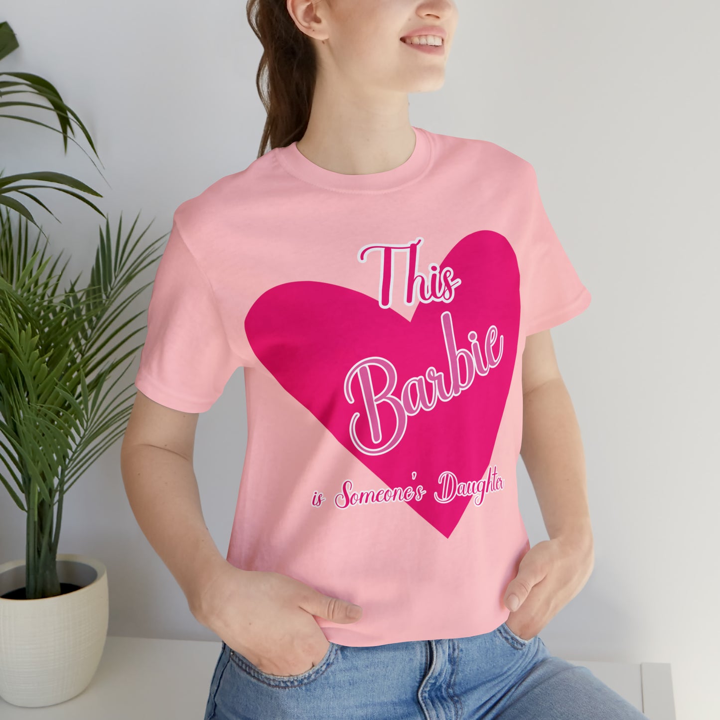 This Barbie is Someone's Daughter Unisex Jersey Short Sleeve Tee