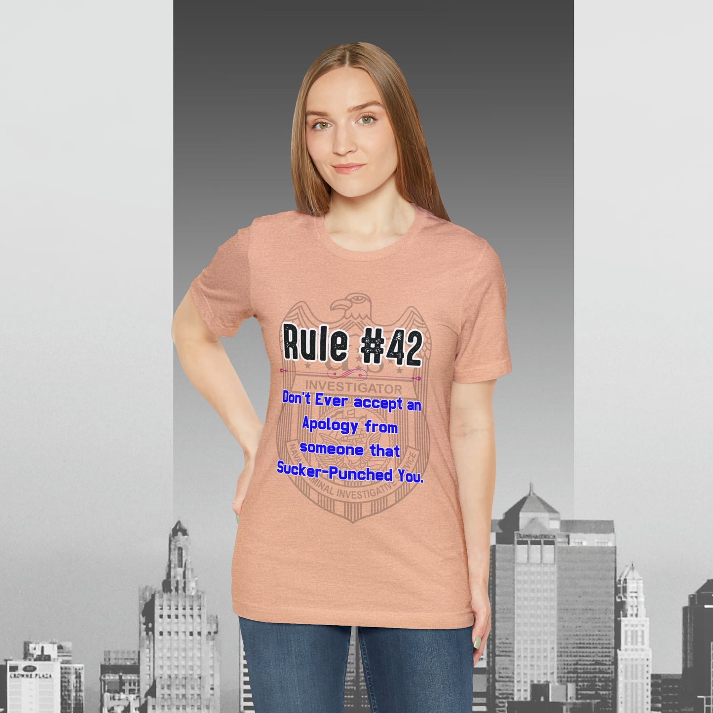 Rules of Gibbs #42 Don't Ever accept an Apology Unisex Jersey Short Sleeve Tee