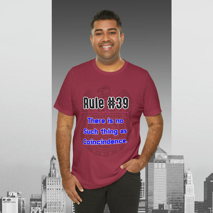 Rules of Gibbs #39 There is no such thing as a Coincidence Unisex Jersey Short Sleeve Tee