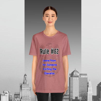 Rules of Gibbs #62 Leave Room for someone Exiting an Elevator Unisex Jersey Short Sleeve Tee