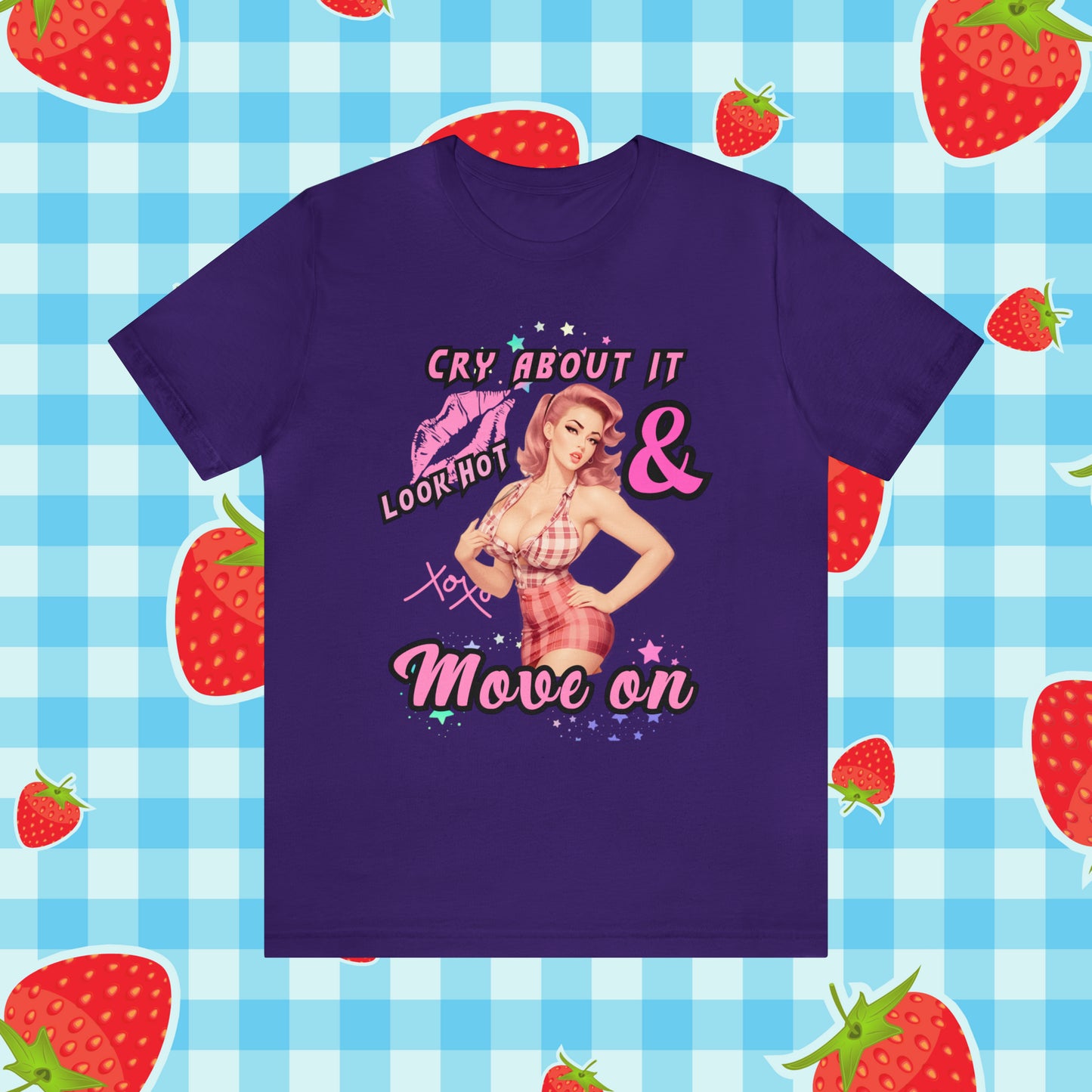 Vintage Pink Pinup Girl "Cry about it, Look Hot and Move on" on a Bella+Canva 3001 Unisex Jersey T-Shirt - A Must-Have Gift for her