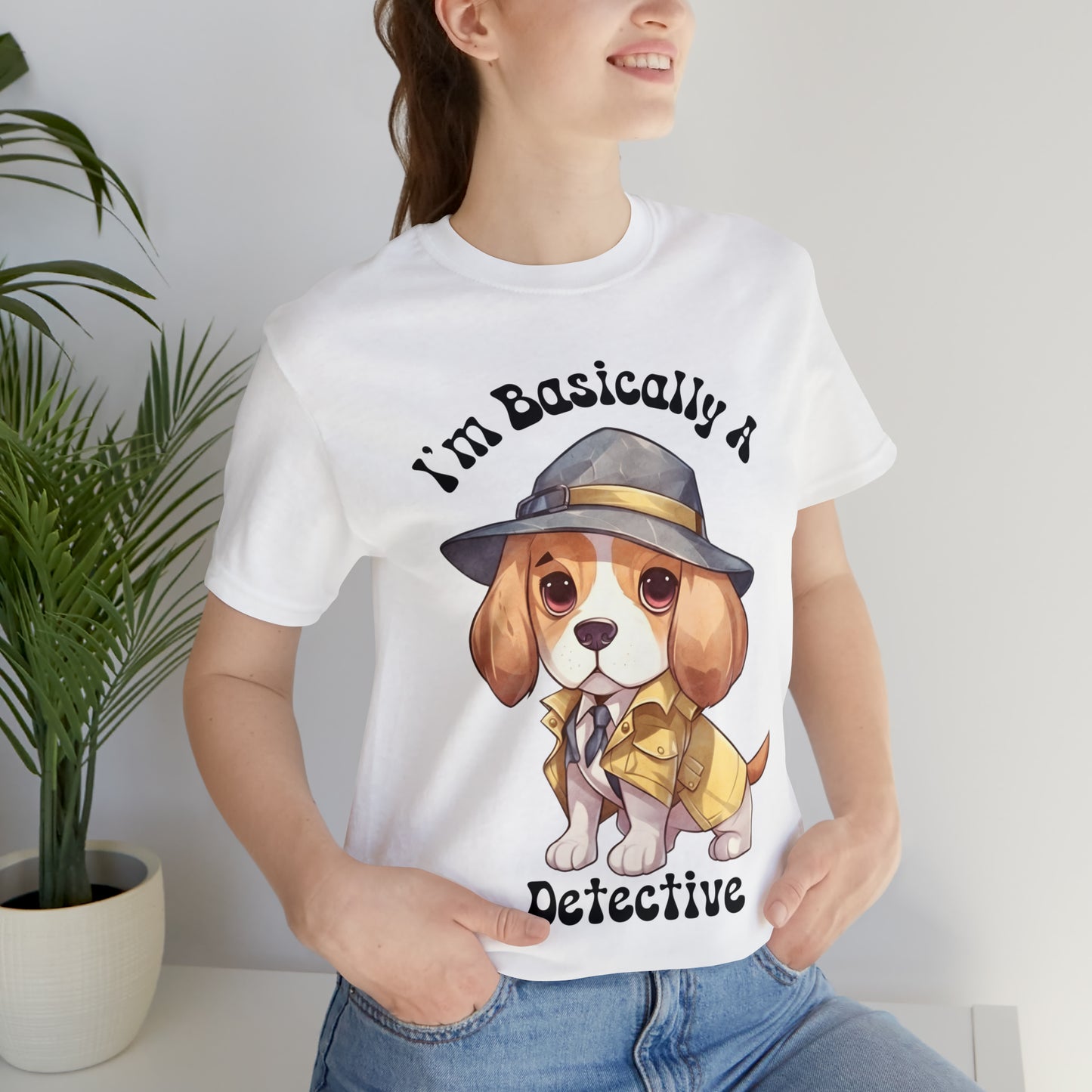 Detective Beagle Puppy True Crime I'm Basically a Detective Unisex Jersey Short Sleeve Tee Gift for Dog Lovers Gifts for him Gifts for her