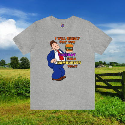 Popeye's Friend Wimpy "Gladly Pay You Tuesday" Unisex Jersey Short Sleeve Tee