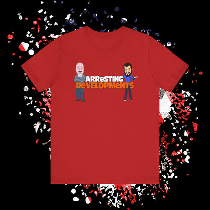 Arresting Developments Tee - Unisex Jersey Short Sleeve Shirt, Funny Graphic Tee, Gift for Detectives, Crime Show Lovers, Casual Wear