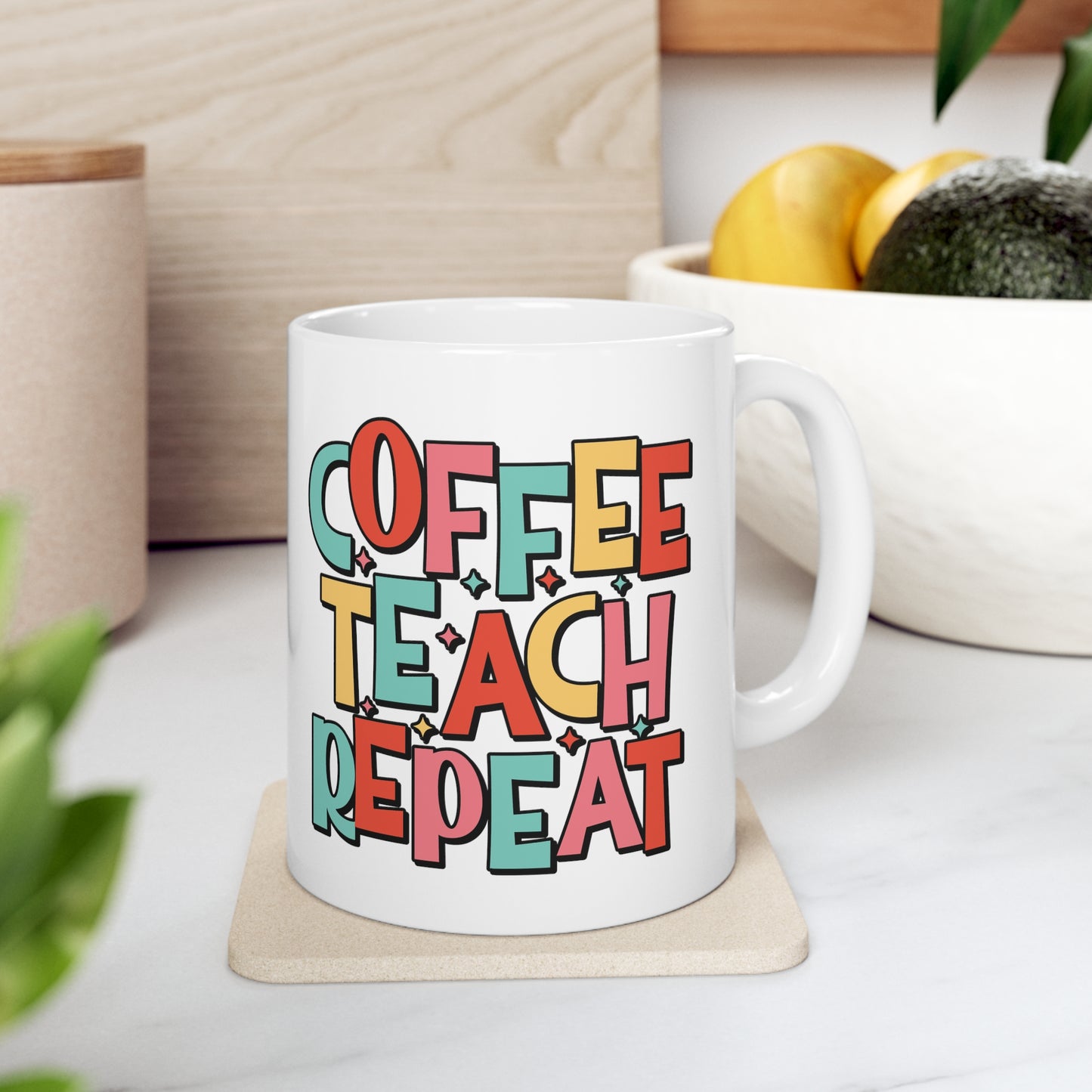 Coffee Teach Repeat Ceramic Mug 11oz