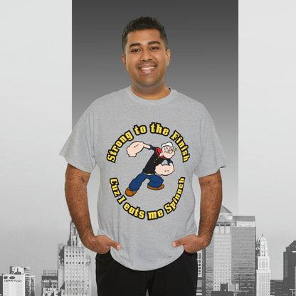Popeyes Strong to The Finish Cuz I eats me Spinach Unisex Heavy Cotton Tee