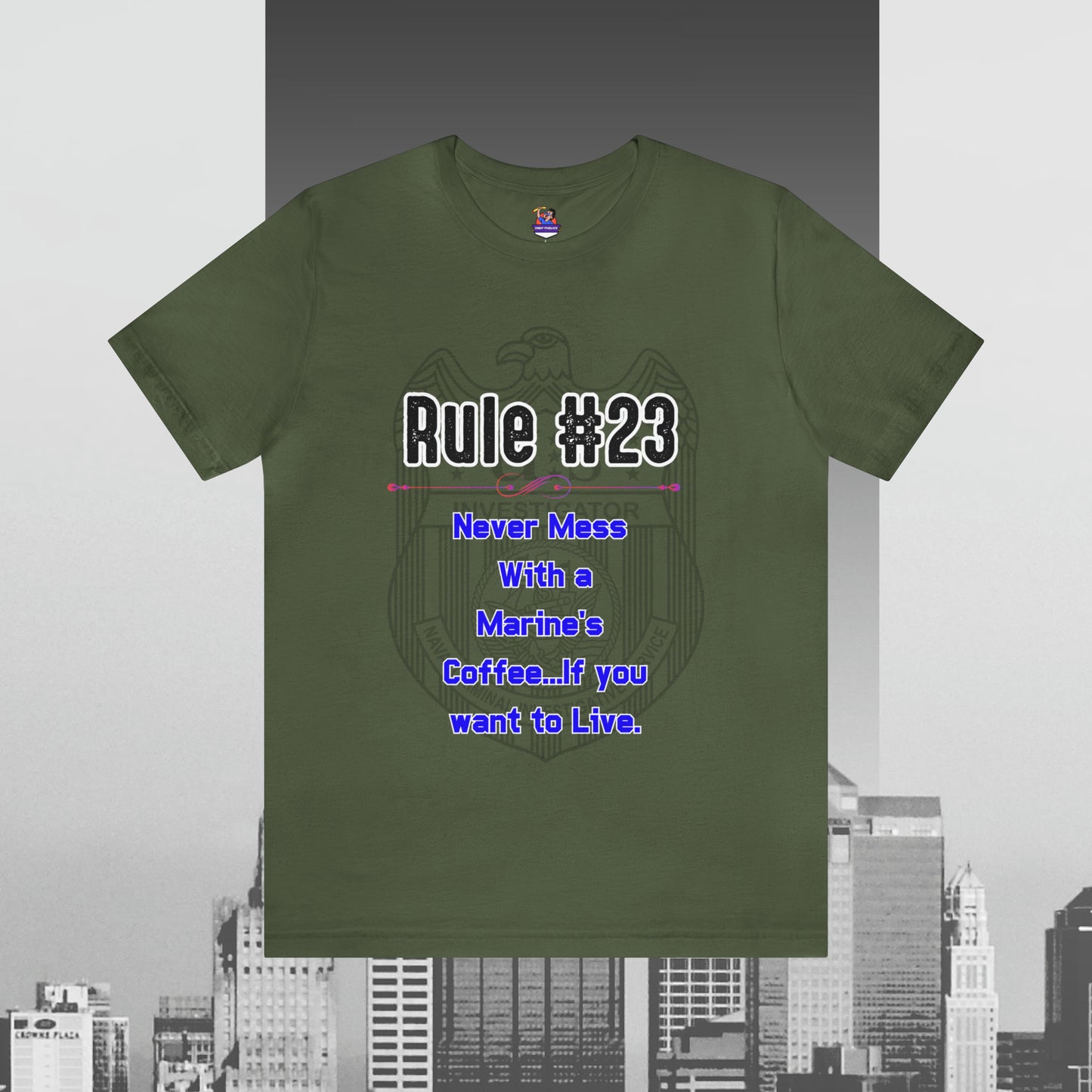 Rules of Gibbs #23 Never Mess with a Marine's Coffee Unisex Jersey Short Sleeve Tee