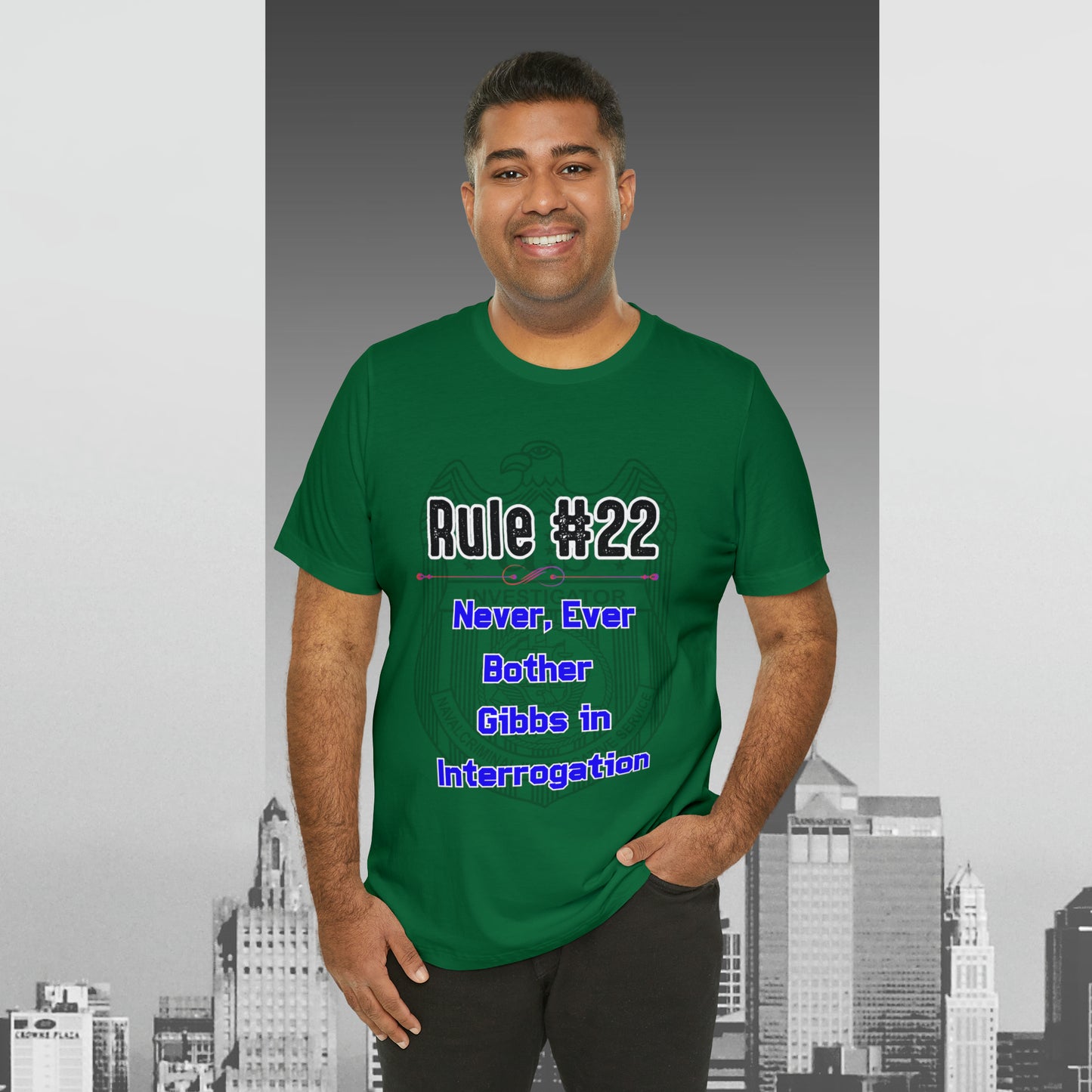 Rules of Gibbs #22 Never, ever bother Gibbs in interrogation Unisex Jersey Short Sleeve Tee