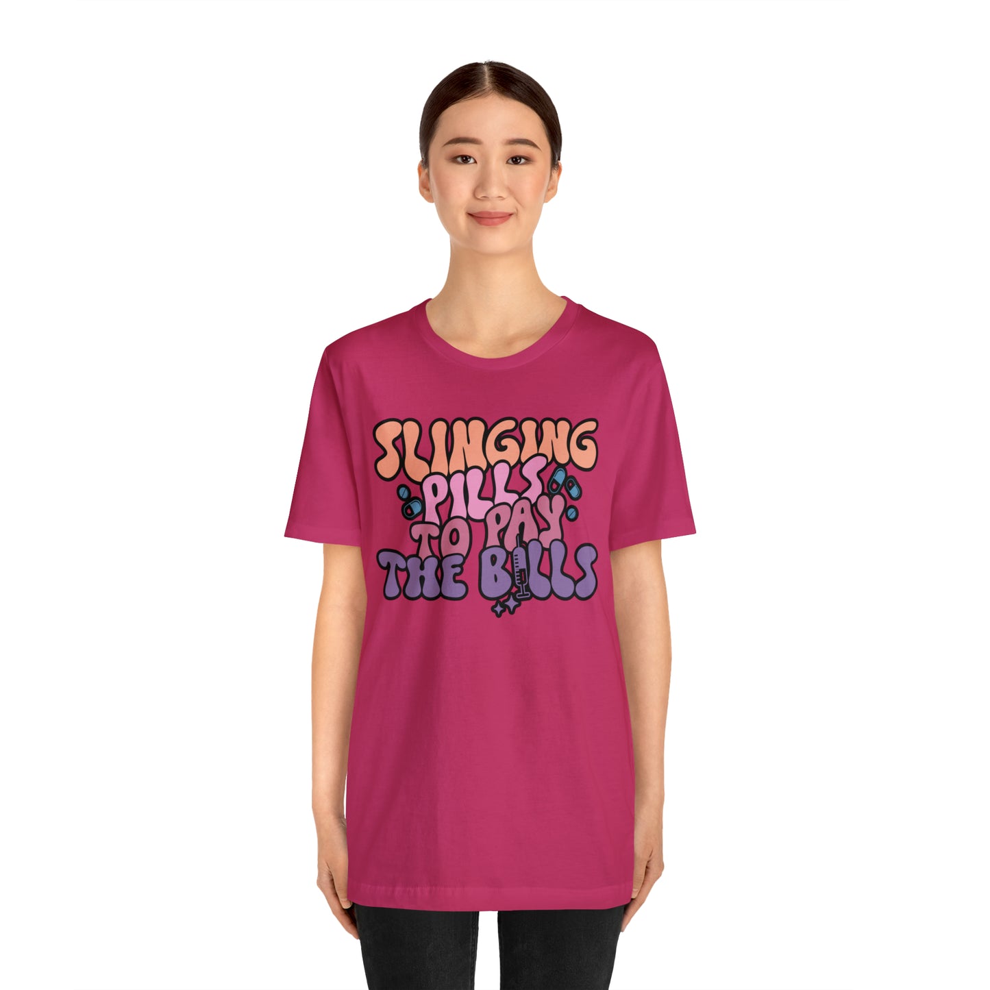 Slinging Pills to pay the Bills Comfy and Stylish Nurse T-Shirt: Gift for Nurses and Nursing Students, Soft Fabric, Various Sizes Available