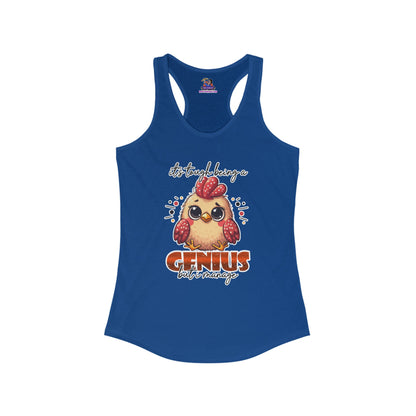 Cluckin' Genius: Navigating Brilliance One Peck at a Time Women's Ideal Racerback Tank