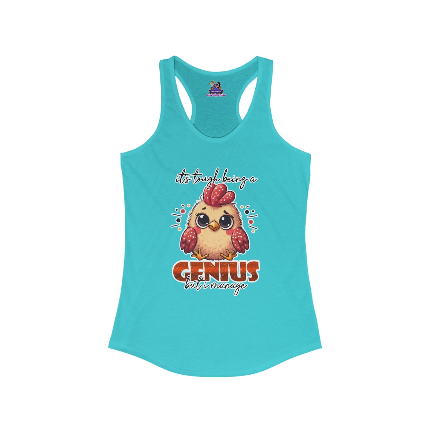 Cluckin' Genius: Navigating Brilliance One Peck at a Time Women's Ideal Racerback Tank