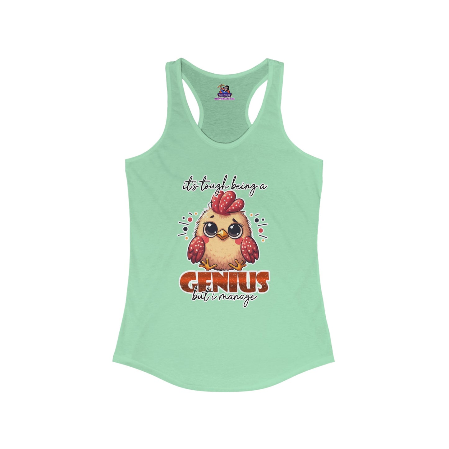 Cluckin' Genius: Navigating Brilliance One Peck at a Time Women's Ideal Racerback Tank