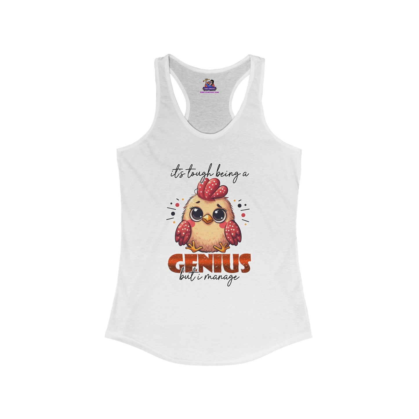 Cluckin' Genius: Navigating Brilliance One Peck at a Time Women's Ideal Racerback Tank