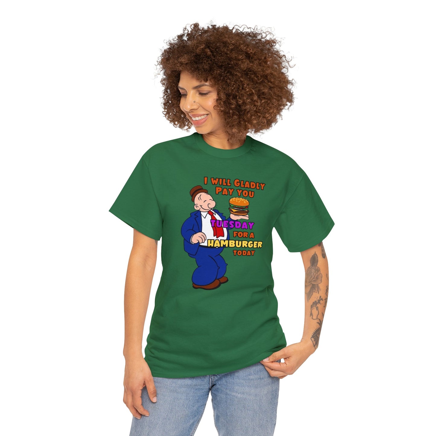 Popeye's Friend Wimpy, I will gladly pay you Tuesday For a Hamburger today Unisex Heavy Cotton Tee