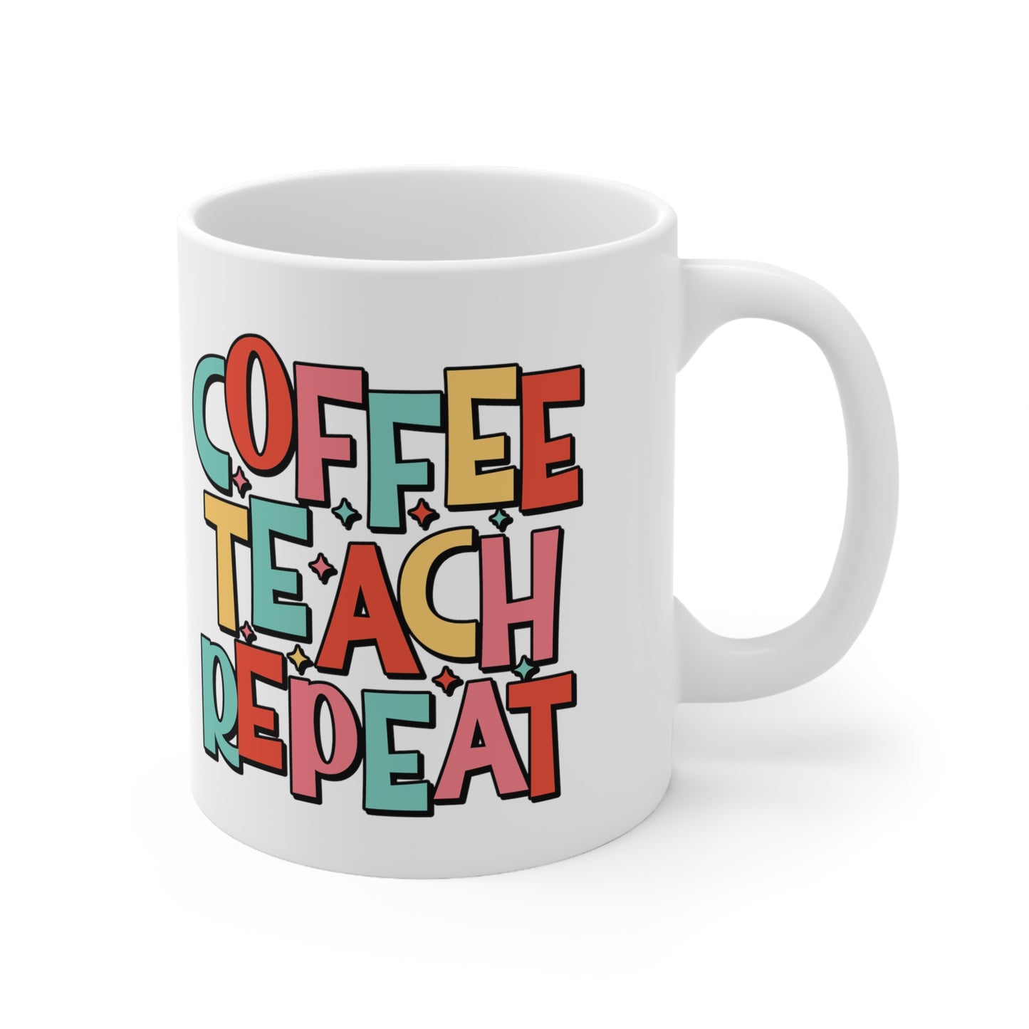 Coffee Teach Repeat Ceramic Mug 11oz