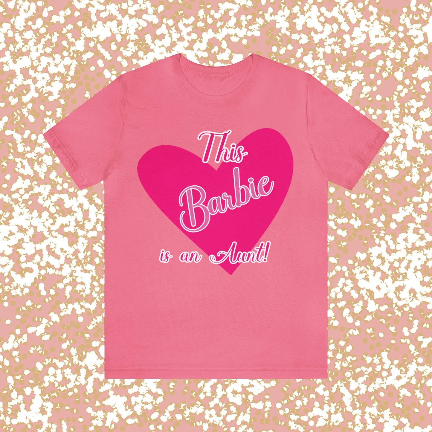 This Barbie is an Aunt Unisex Jersey Short Sleeve Tee Gifts for her