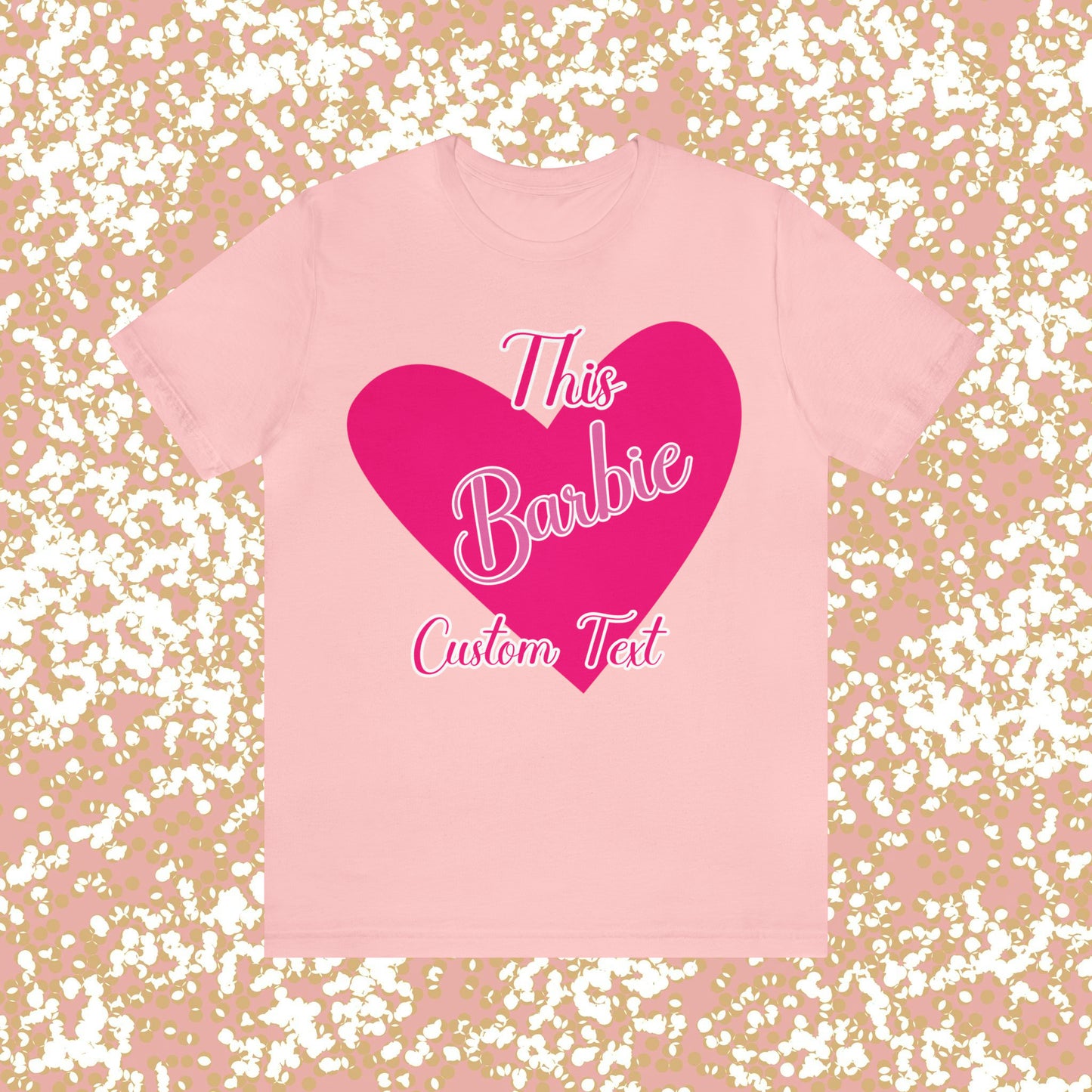 This Barbie  "CUSTOM TEXT" Unisex Jersey Short Sleeve Tee Gifts For Him Gifts For Her