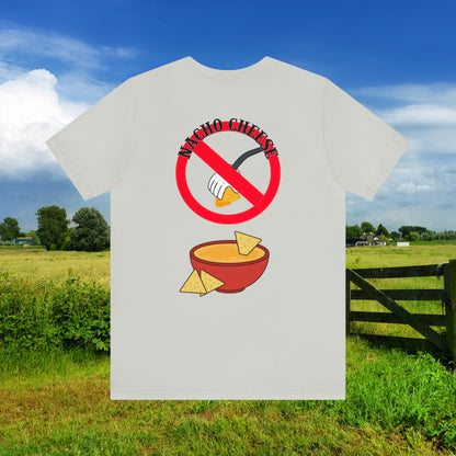 Nacho Cheese Unisex Jersey Short Sleeve Tee