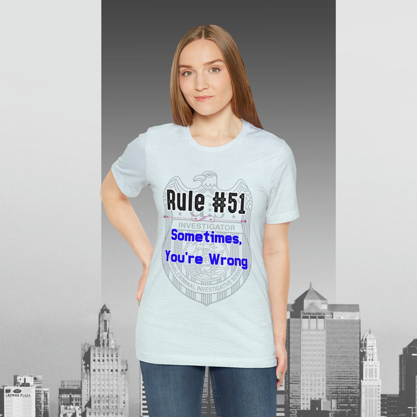 Rules of Gibbs #51 Sometimes Your Wrong Unisex Jersey Short Sleeve Tee