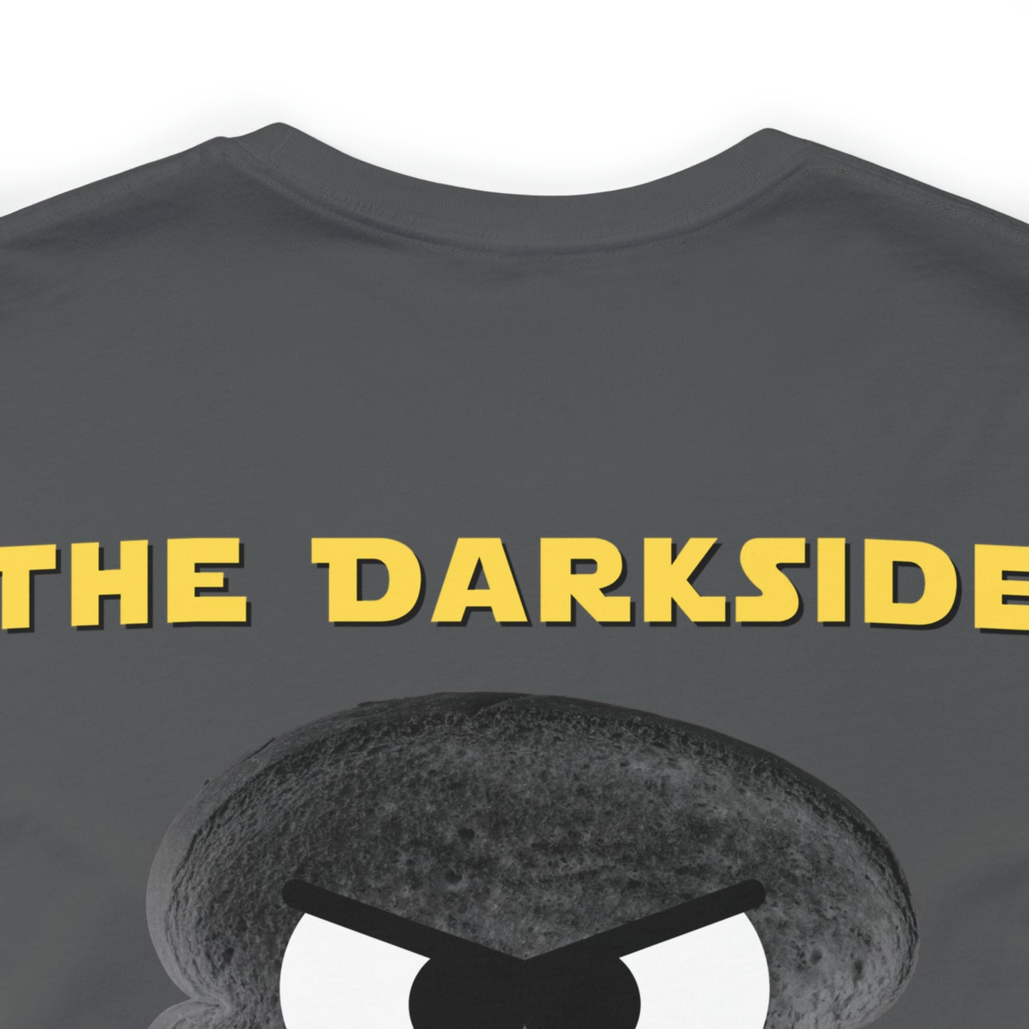 Welcome to the Darkside Unisex Jersey Short Sleeve Tee