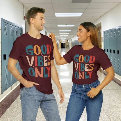 Colorful Good Vibes Only Unisex Jersey Short Sleeve Tee