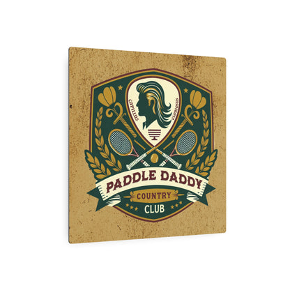 Paddle Daddy Country Club Metal Art Sign,For Walls That Deserve Membership, Wall Art, Man Cave Sign, Father's Day Decoration