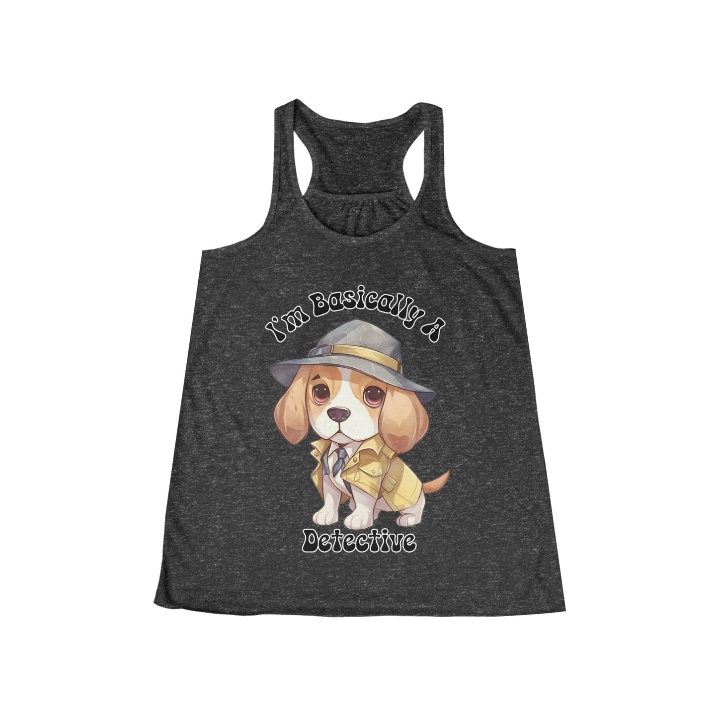 I'm Basically a Detective Beagle Puppy dressed like a Detective Women's Flowy Racerback Tank Gifts for her