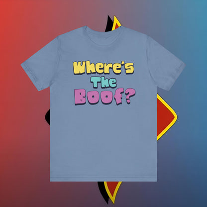 Where's the Boof? #skoal" Unisex Jersey Short Sleeve Tee