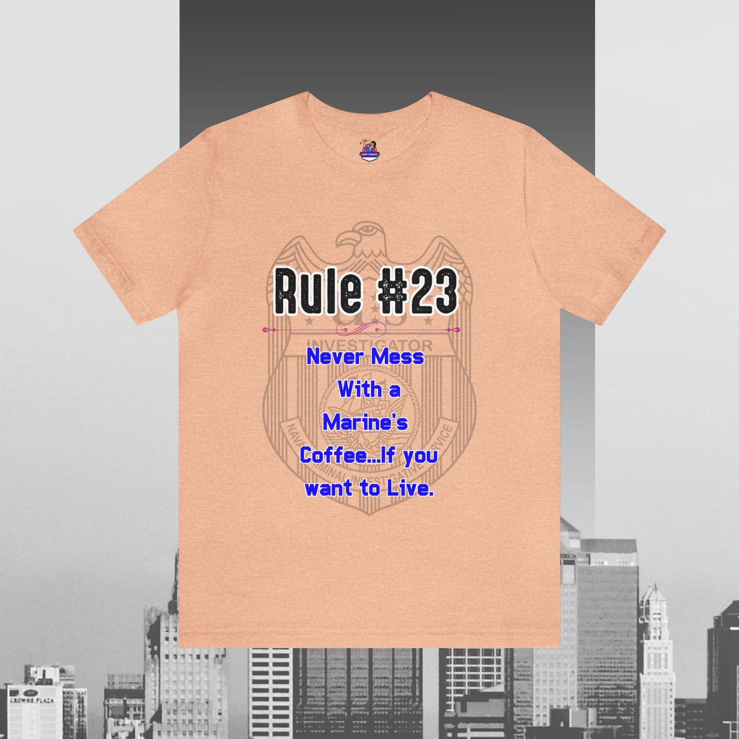 Rules of Gibbs #23 Never Mess with a Marine's Coffee Unisex Jersey Short Sleeve Tee