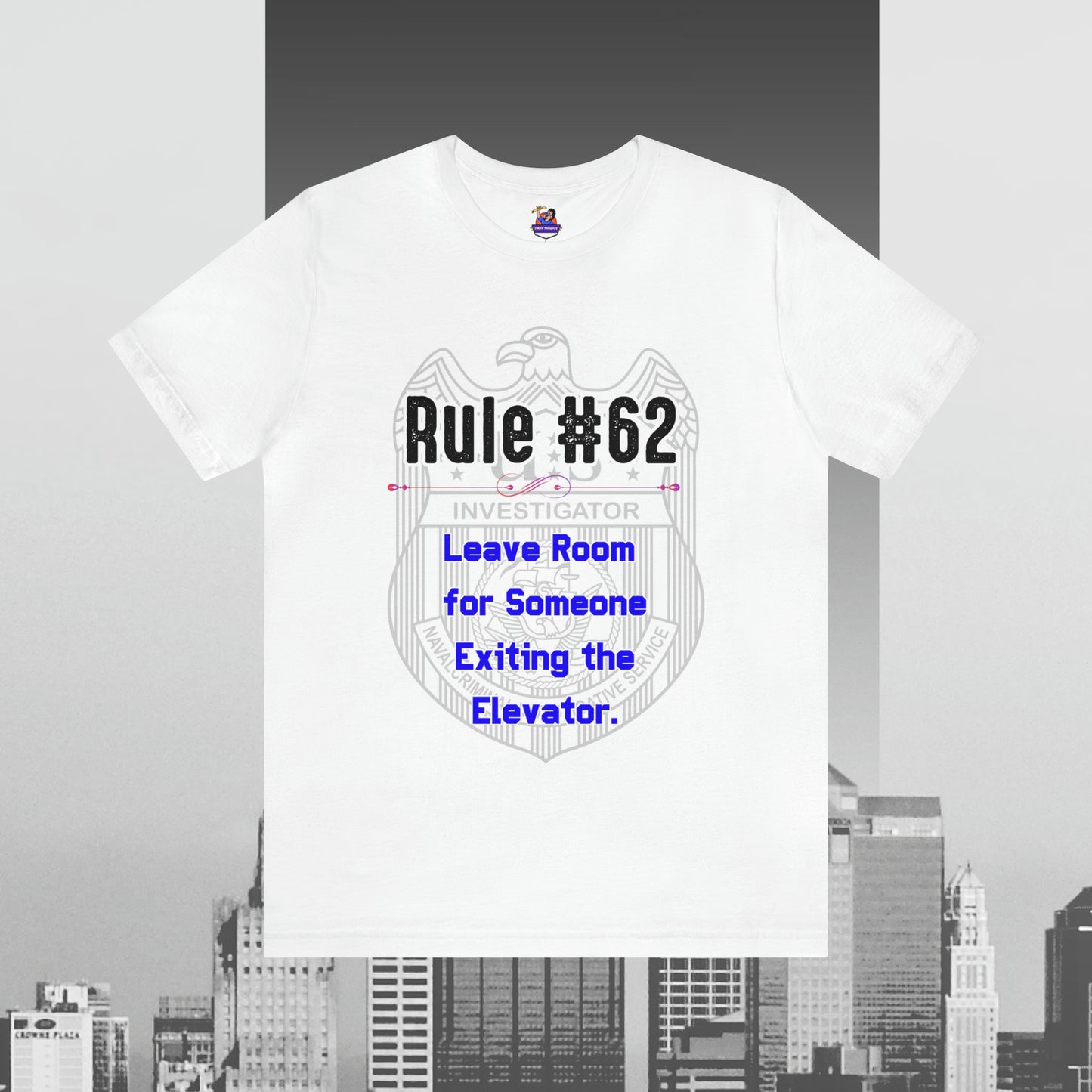 Rules of Gibbs #62 Leave Room for someone Exiting an Elevator Unisex Jersey Short Sleeve Tee