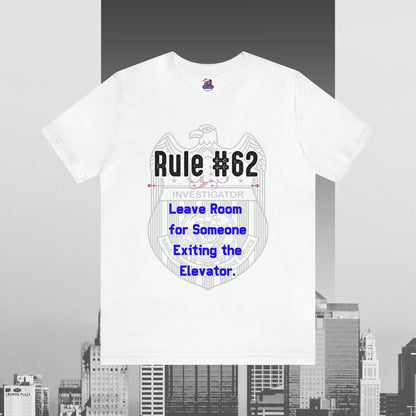 Rules of Gibbs #62 Leave Room for someone Exiting an Elevator Unisex Jersey Short Sleeve Tee