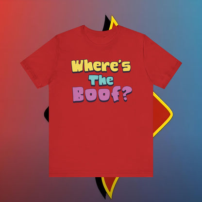 Where's the Boof? #skoal" Unisex Jersey Short Sleeve Tee