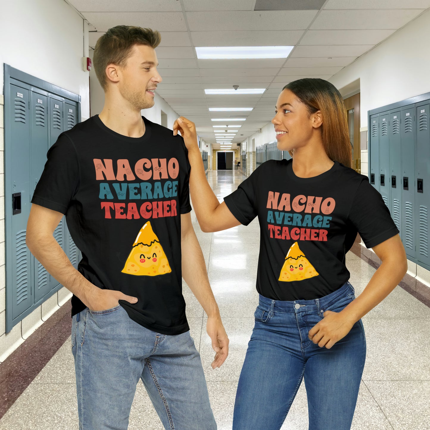 Nacho Average Teacher Back To School Unisex Jersey Short Sleeve Tee, Gifts for teachers, Gifts for Him, Gifts For Her,