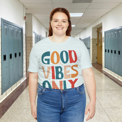 Colorful Good Vibes Only Unisex Jersey Short Sleeve Tee