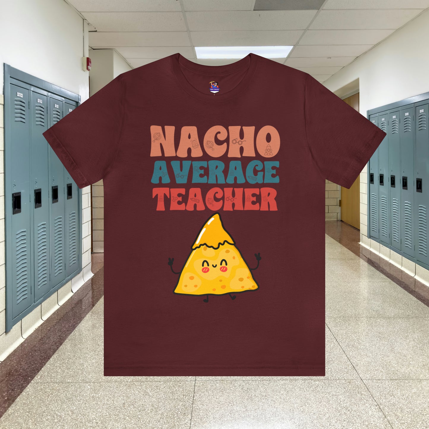 Nacho Average Teacher Back To School Unisex Jersey Short Sleeve Tee, Gifts for teachers, Gifts for Him, Gifts For Her,