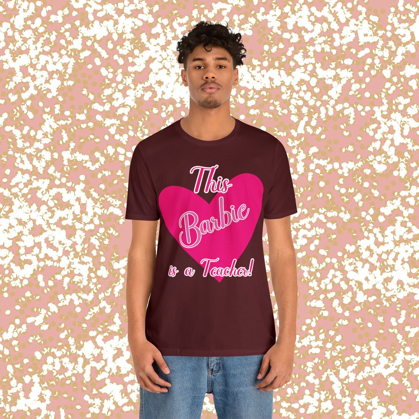 This Barbie is a Teacher Unisex Jersey Short Sleeve Tee gifts for her