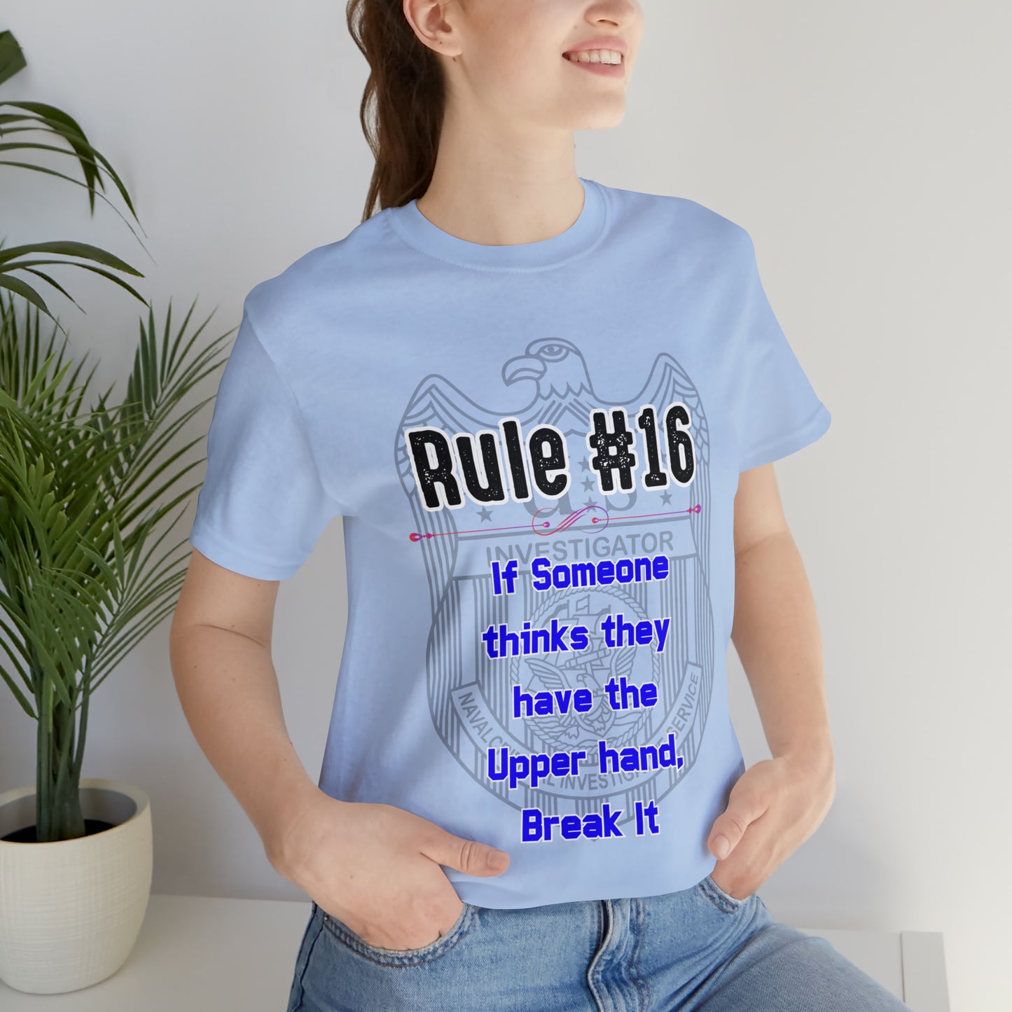 Rules of Gibbs #16 If Someone Thinks they have the Upper Hand, break it Unisex Jersey Short Sleeve Tee