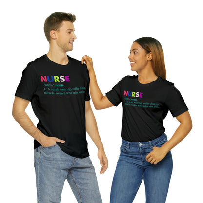 Definition of a Nurse Unisex Jersey Tee Bella+Canvas 3001 Healthcare Gift Medical Students, Soft Fabric, Various Sizes Available