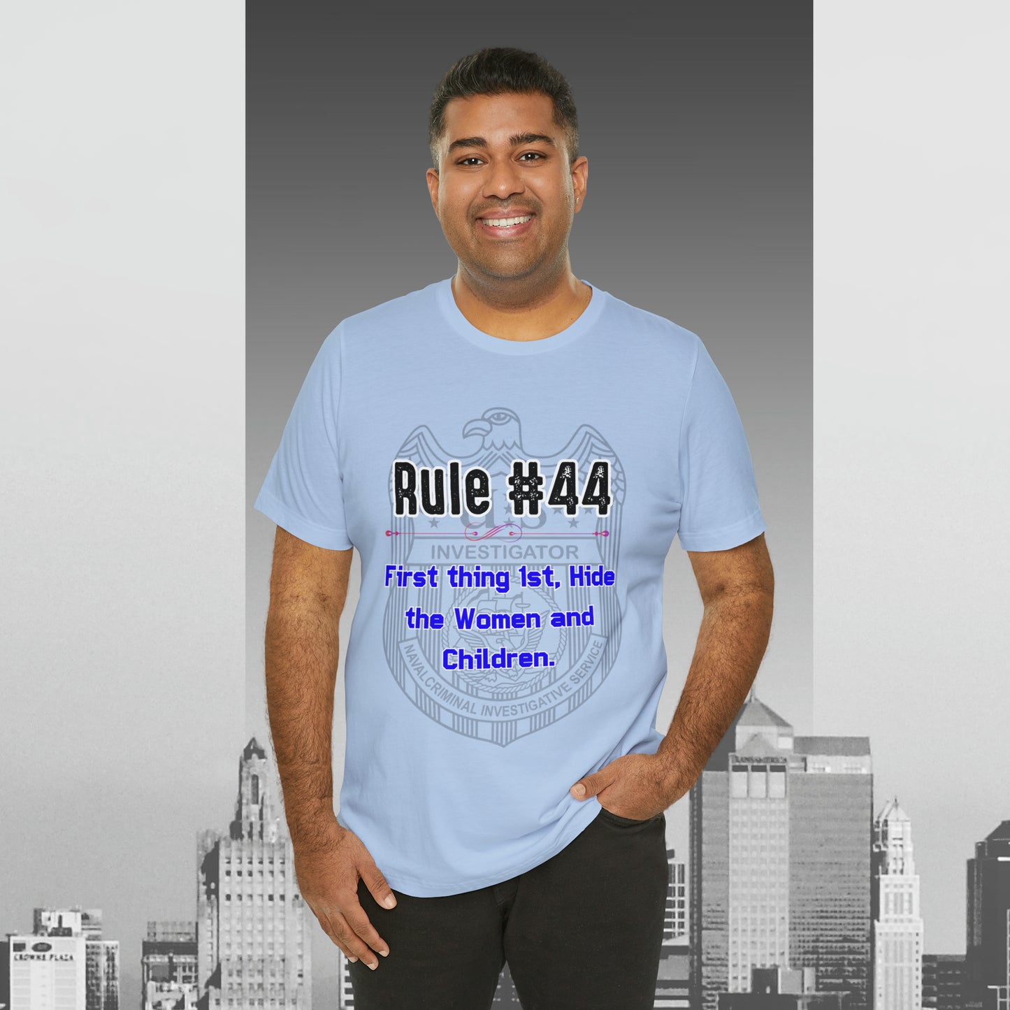 Rules of Gibbs #44 First thing, 1st Hide the Women and Children Unisex Jersey Short Sleeve Tee