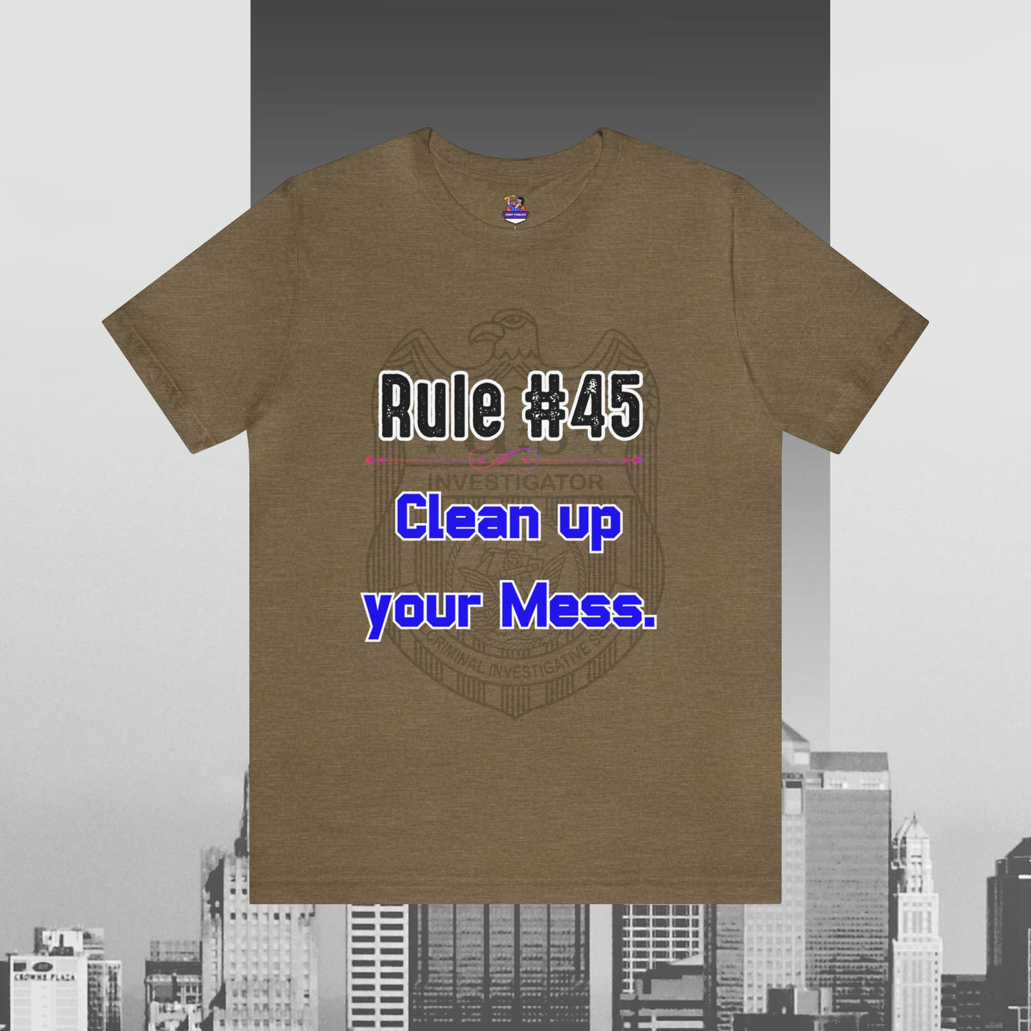 Rules of Gibbs #45 Clean up your Mess Unisex Jersey Short Sleeve Tee