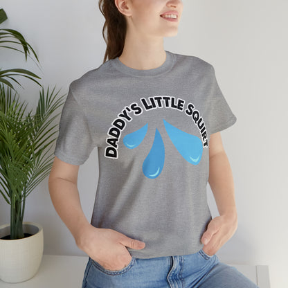 Daddy's Little Squirt Unisex Jersey Short Sleeve Tee
