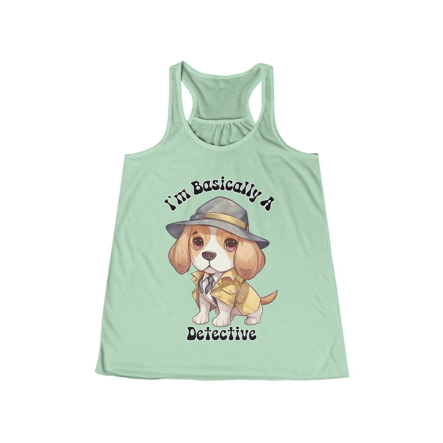 I'm Basically a Detective Beagle Puppy dressed like a Detective Women's Flowy Racerback Tank Gifts for her