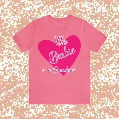 This Barbie is a Grandma Unisex Jersey Short Sleeve Tee