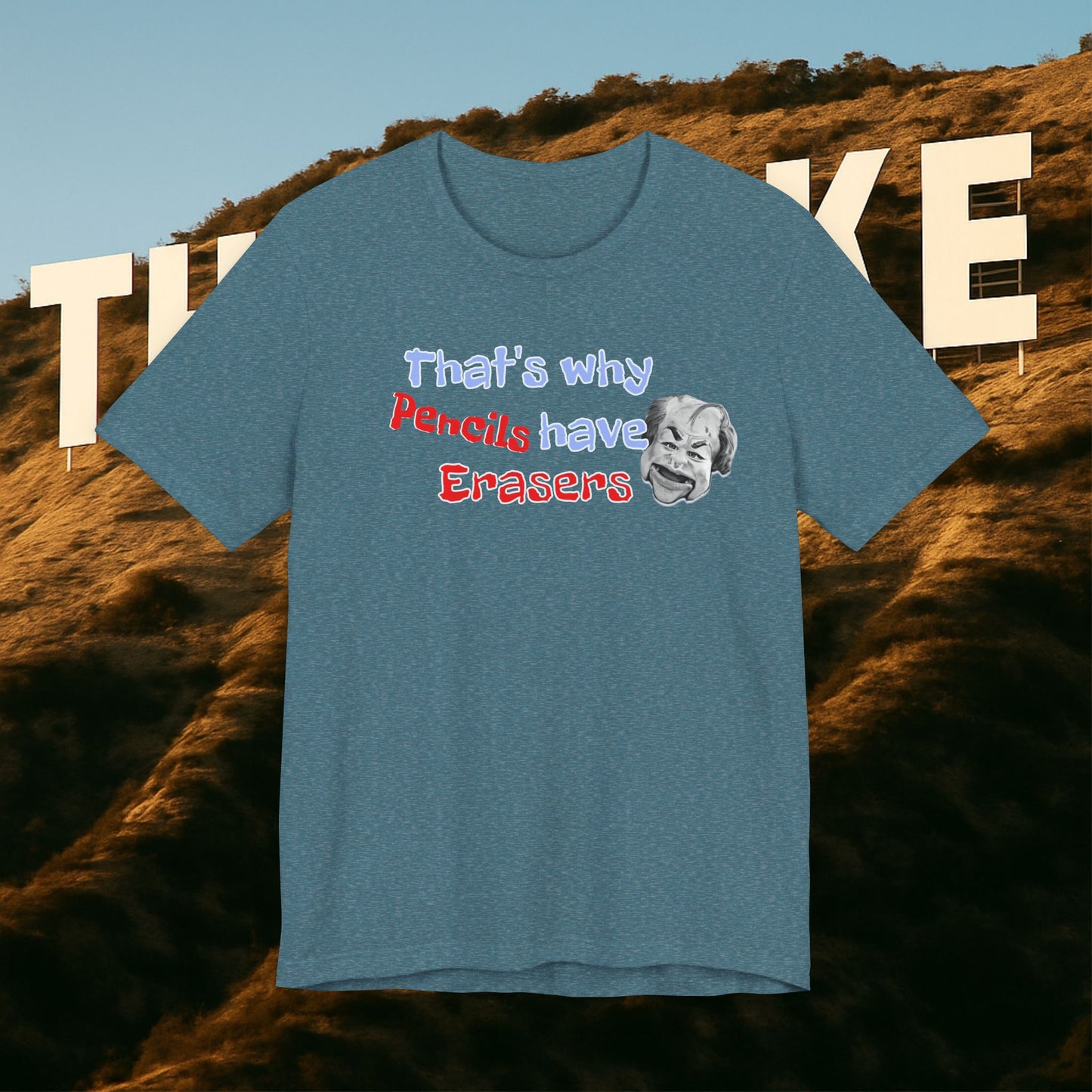 “That’s Why Pencils Have Erasers” — Shuli Network Wisdom Tee