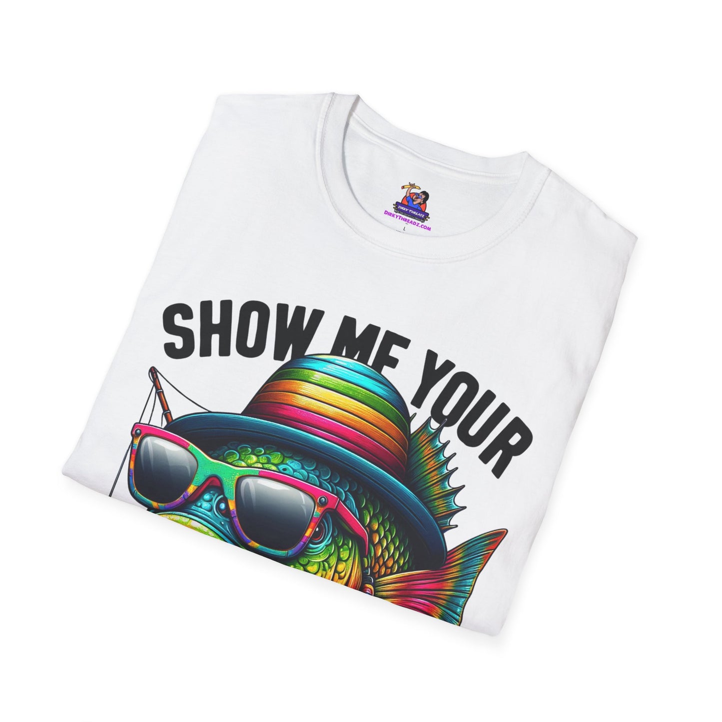 Show Me your Bobbers Unisex Softstyle T-Shirt Fishing humor, Fisherman Gift Pun T-Shirt Funny Fish Tee Fishy Vibes Unique Unisex Tee