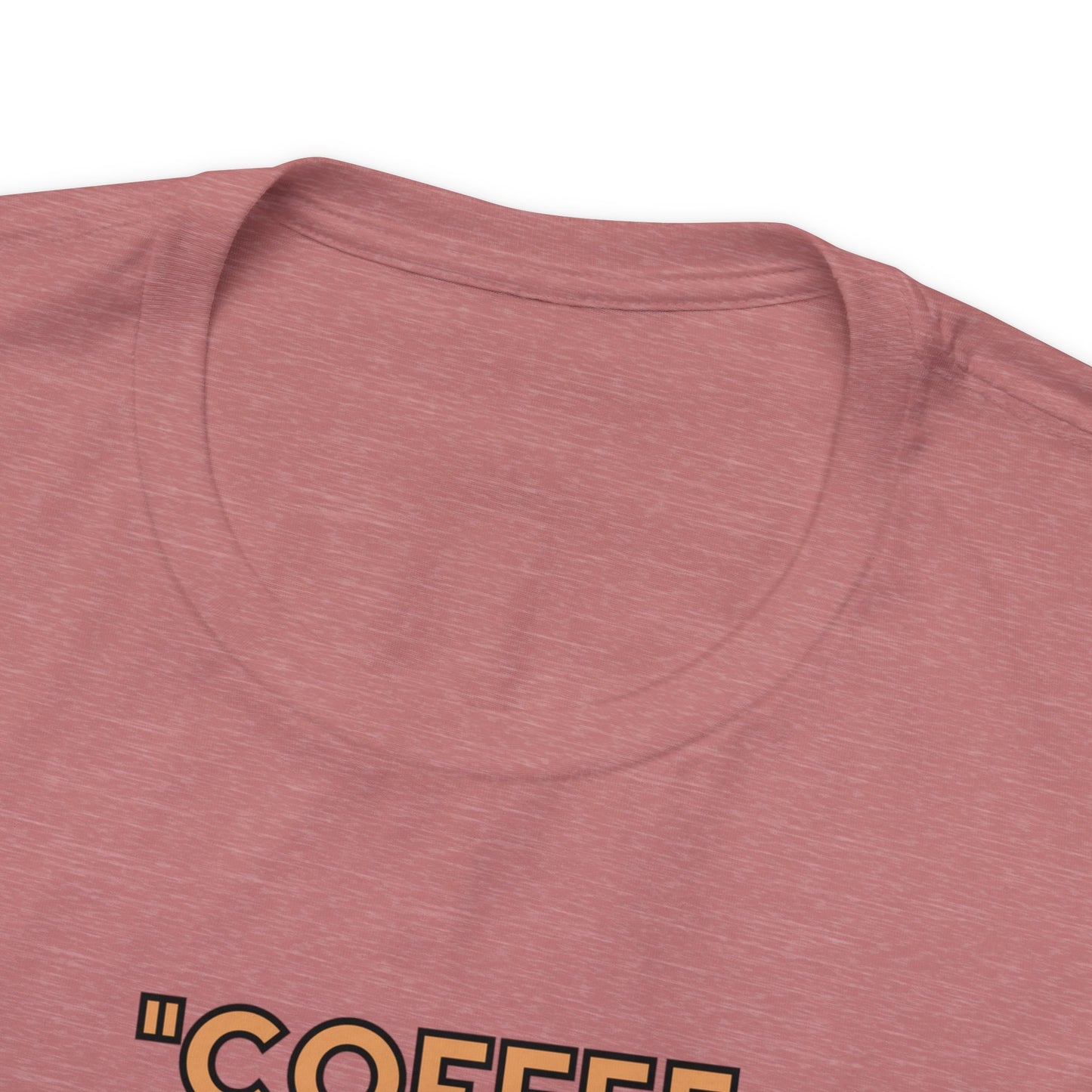 Funny Coffee Unisex Jersey Short Sleeve Tee, Caffeine Couture, Morning Laughter Apparel, Espresso Yourself , Brew-tiful Quips Shirt 16