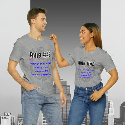 Rules of Gibbs #42 Don't Ever accept an Apology Unisex Jersey Short Sleeve Tee