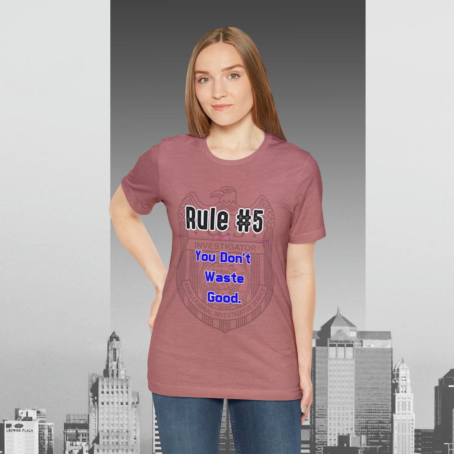 Rules of Gibbs #5 You Don't Waste Good Unisex Jersey Short Sleeve Tee