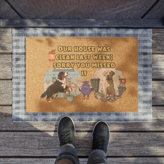 Our House was Clean Sorry You Missed It' Bernese Mountain Dog & Labrador Doormat | 24" x 16" | Outdoor Coir Welcome Mat