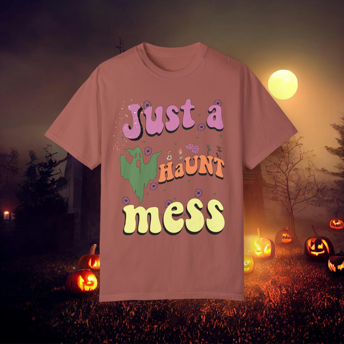 Just a Haunt Mess Retro Halloween Unisex Garment-Dyed T-shirt Gifts for Her Gifts for him